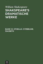 Othello. Cymbeline. Macbeth af William Shakespeare