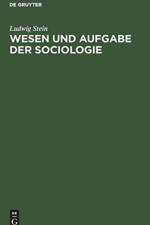 Wesen und Aufgabe der Sociologie af Ludwig Stein