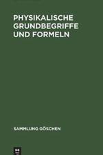 Physikalische Grundbegriffe und Formeln