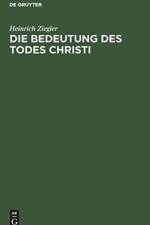 Bedeutung des Todes Christi af Heinrich Ziegler