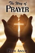 Way of Prayer af Peter Ainslie