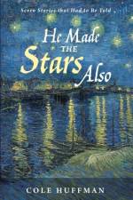 He Made the Stars Also af Cole Huffman