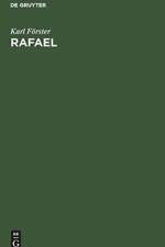 Rafael af Karl Foerster