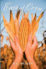 Ears of Corn af P C Mullen