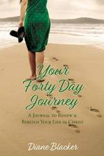 Your Forty Day Journey af Diane Blacker