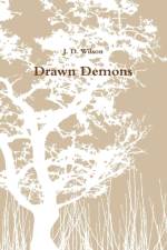 Drawn Demons af J D Wilson