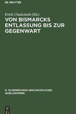 Von Bismarcks Entlassung Bis Zur Gegenwart