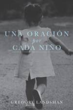 ORACION por CADA NIÑO af Gregory Landsman