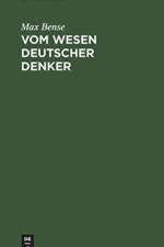 Vom Wesen Deutscher Denker af Max Bense