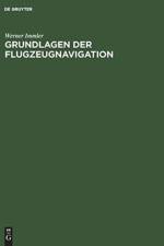 Grundlagen Der Flugzeugnavigation af Werner Immler