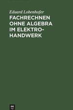 Fachrechnen Ohne Algebra Im Elektrohandwerk af Eduard Lobenhofer