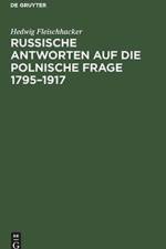 Russische Antworten Auf Die Polnische Frage 1795-1917 af Hedwig Fleischhacker