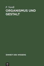 Organismus Und Gestalt af F Nardi