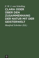 Clara Oder UEber Den Zusammenhang Der Natur Mit Der Geisterwelt af F W J Von Schelling