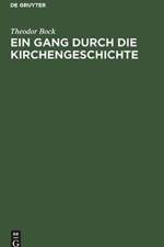 Gang durch die Kirchengeschichte af Theodor Bock