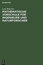Mathematische Vorschule Fur Ingenieure Und Naturforscher af Leon Weliczker
