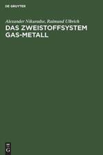 Das Zweistoffsystem Gas-Metall af Alexander Nikuradse