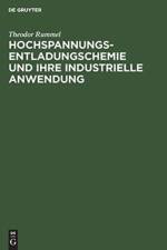 Hochspannungsentladungschemie Und Ihre Industrielle Anwendung af Theodor Rummel