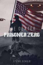 Joe Dexter Prisoner Zero af Steve Schild
