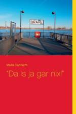 Da is ja gar nix! af Maike Ruprecht
