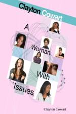 Woman With Issues af Clayton Cowart