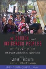 Church and Indigenous Peoples in the Americas