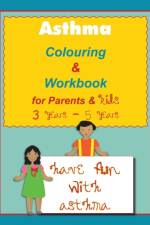 Asthma Colouring & Workbook for Parents & Kids 3 Years - 5 years af Kenje