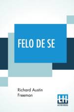 Felo De Se af Richard Austin Freeman