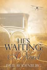 He's Waiting af Paul Rodenburg