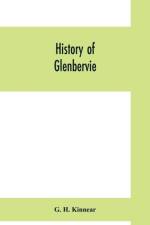 History of Glenbervie af G H Kinnear