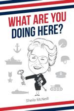 What Are You Doing Here? af Sheila McNeill