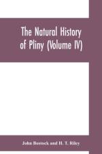 natural history of Pliny (Volume IV) af John Bostock
