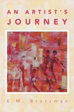Artist's Journey af E M Brotzman