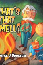 What's That Smell? af Delores J Goossen