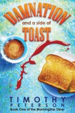Damnation and a side of Toast af Timothy Peterson