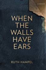 When the Walls Have Ears af Ruth Hampel