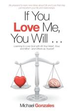 If You Love Me, You Will ... af Michael Gonzales