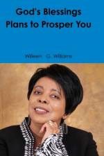 God's Blessings Plans to Prosper You af Willeen G Williams