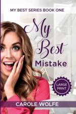 My Best Mistake af Carole Wolfe