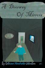 Doorway of Mirrors af Katrina Mandrake-Johnston