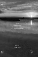 Asian Indigenous Psychologies in the Global Context