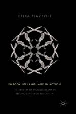 Embodying Language in Action af Erika Piazzoli