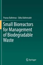 Small Bioreactors for Management of Biodegradable Waste af Edita Baltrenaite