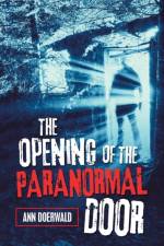 Opening of the Paranormal Door af Ann Doerwald