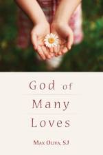 God of Many Loves af Max Sj Oliva