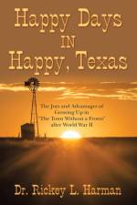 Happy Days in Happy, Texas af Dr Rickey L Harman