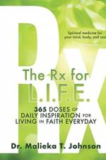 Rx for L.I.F.E. af Dr Malieka T Johnson