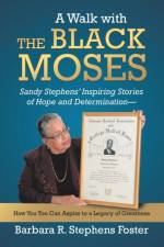 Walk with the Black Moses af Barbara R Stephens Foster