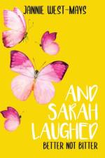 And Sarah Laughed af Jannie West-Mays