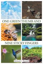 One Green Thumb and Nine Sticky Fingers af Richard C Blaisdell